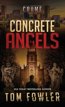 Concrete Angels: A C.T. Ferguson Crime Novel - Book #14 of the C.T. Ferguson