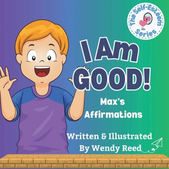 Paperback I Am Good! Max's Affirmations: Book 9 Book