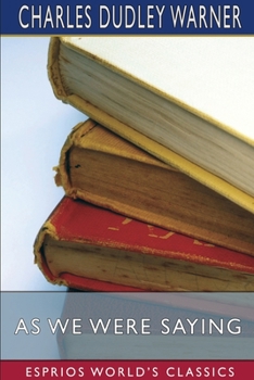Paperback As We Were Saying (Esprios Classics) Book