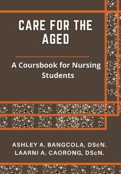 Paperback Care for the Aged: A Coursebook for Nursing Students Book