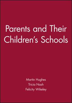 Paperback Parents and Their Children's Schools Book