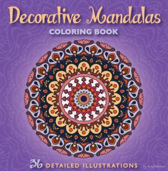 Paperback Decorative Mandalas Coloring Book: 36 Detailed Illustrations Book