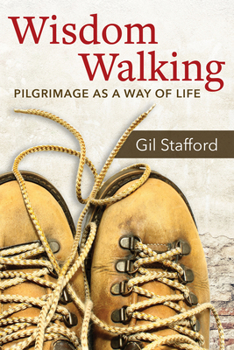 Paperback Wisdom Walking: Pilgrimage as a Way of Life Book