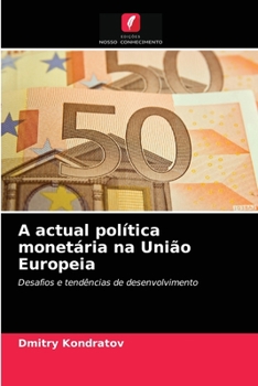 Paperback A actual política monetária na União Europeia [Portuguese] Book