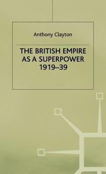 Hardcover The British Empire as a Superpower Book