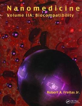 Paperback Nanomedicine, Volume Iia: Biocompatibility Book