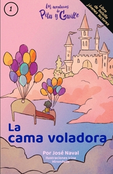 Paperback La cama voladora: Cuento infantil para niños de 4-8 años [Spanish] Book