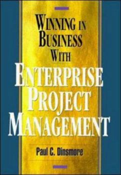 Hardcover Winning in Business with Enterprise Project Management Book