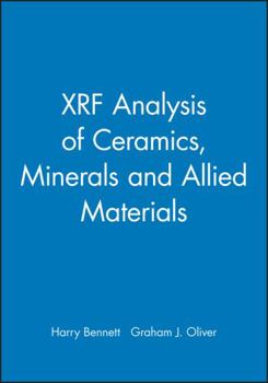 Hardcover Xrf Analysis of Ceramics, Minerals and Allied Materials Book