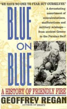 Paperback Blue on Blue: A History of Friendly Fire Book