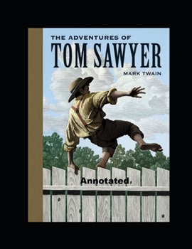 Paperback The Adventures of Tom Sawyer Annotated Book