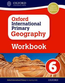 Paperback Oxford International Primary Geography Workbook 6 Book