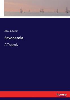 Savonarola: A Tragedy