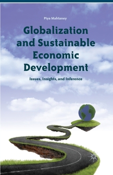 Paperback Globalization and Sustainable Economic Development Book