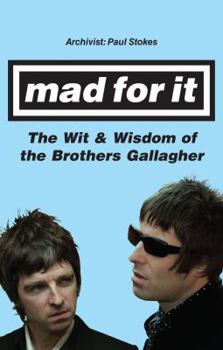 Hardcover Mad for It: The Wit & Wisdom of the Gallaghers Book