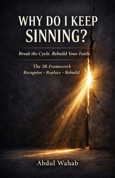 Paperback Why Do I Keep Sinning?: A Step-by-Step Islamic Framework to Break Repeating Sins and Rebuild Your Faith Book