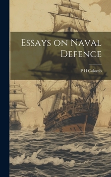 Hardcover Essays on Naval Defence Book