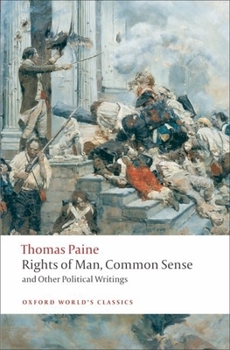 Paperback Rights of Man, Common Sense, and Other Political Writings Book