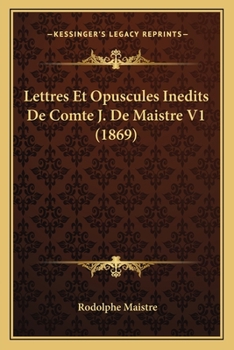 Paperback Lettres Et Opuscules Inedits De Comte J. De Maistre V1 (1869) [French] Book