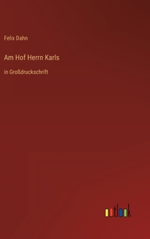 Am Hof Herrn Karls - Book #11 of the Kleine Romane aus der Völkerwanderung