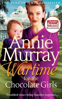 Paperback Wartime for the Chocolate Girls: A gritty and heartwarming World War Two Saga set in Birmingham Book