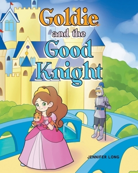 Paperback Goldie and the Good Knight Book