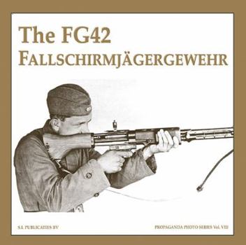 Hardcover The Fg42 Fallschirmjägergewehr Book