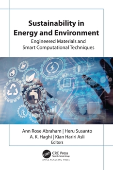 Hardcover Sustainability in Energy and Environment: Engineered Materials and Smart Computational Techniques Book