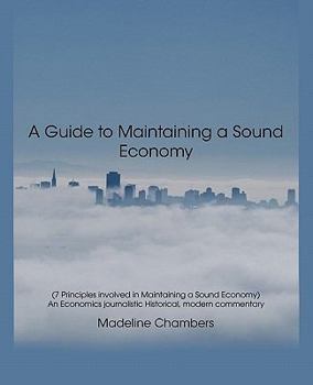 Paperback A Guide to Maintaining a Sound Economy Book