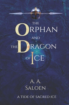 Paperback The Orphan and the Dragon of Ice: The Black Chamber Book