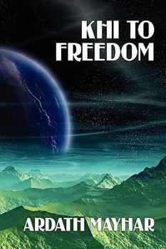Paperback Khi to Freedom: A Science Fiction Novel Book