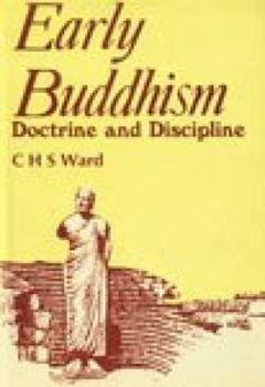 Paperback Early Buddhism: Doctrine and Discipline Book
