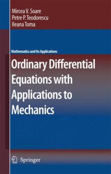 Paperback Ordinary Differential Equations with Applications to Mechanics Book