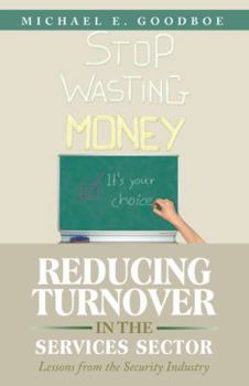Paperback Reducing Turnover in the Services Sector: Lessons from the Security Industry Book