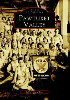 Pawtuxet Valley - Book  of the Images of America: Rhode Island