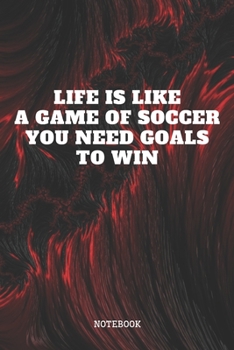 Notebook: Funny Soccer Game Player Planner / Organizer / Lined Notebook (6" x 9")