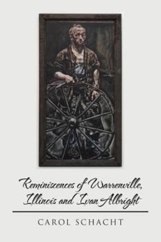 Paperback Reminiscences of Warrenville, Illinois and Ivan Albright Book