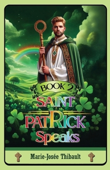 Paperback Saint Patrick Speaks - Book 2 Book