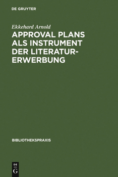 Hardcover Approval plans als Instrument der Literaturerwerbung [German] Book