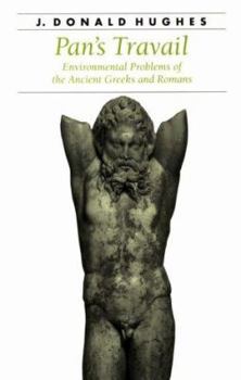 Paperback Pan's Travail: Environmental Problems of the Ancient Greeks and Romans Book
