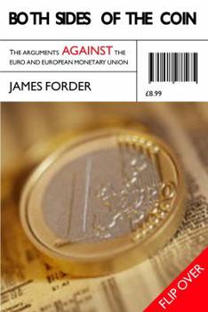 Paperback Both Sides of the Coin: The Arguments for and Against the Euro Book