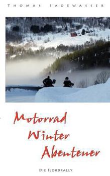 Paperback Motorrad - Winter - Abenteuer: Die Fjordrally [German] Book