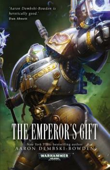 The Emperor's Gift - Book  of the Warhammer 40,000