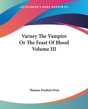 Paperback Varney The Vampire Or The Feast Of Blood Volume III Book