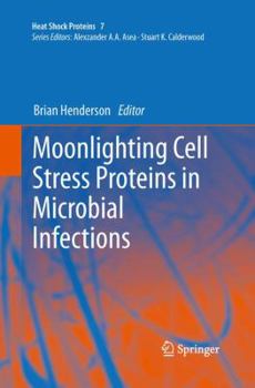 Paperback Moonlighting Cell Stress Proteins in Microbial Infections Book
