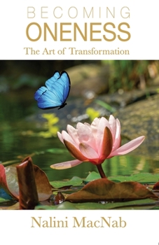 Paperback Becoming Oneness: the Art of Transformation Book