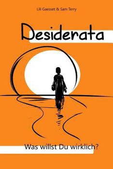 Paperback Desiderata: Was willst Du wirklich? [German] Book