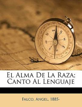 Paperback El alma de la raza; canto al lenguaje [Spanish] Book