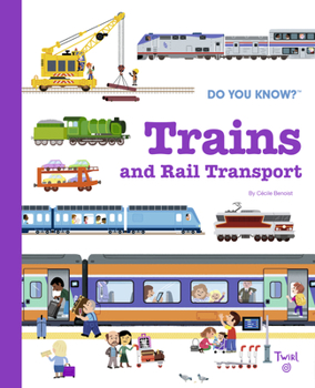 Hardcover Do You Know?: Trains and Rail Transport Book