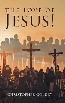 Hardcover The Love of Jesus! Book